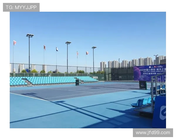 杭州网球队在全国网球状态排行榜中荣登第六名展现出强劲实力与潜力 杭州网球队在全国网球状态排行榜中荣登第六名展现出强劲实力与潜力