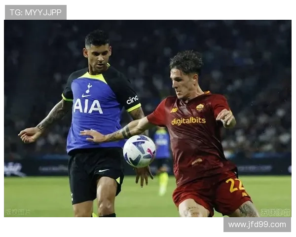 热刺与罗马对决分析战术布局与球员表现全面解读